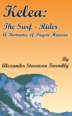 Kelea: The Surf-Rider