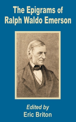 The Epigrams of Ralph Waldo Emerson