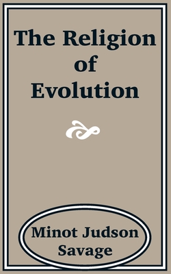 The Religion of Evolution