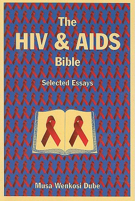 The HIV and AIDS Bible