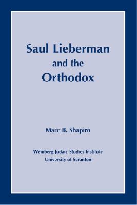 Saul Lieberman and the Orthodox