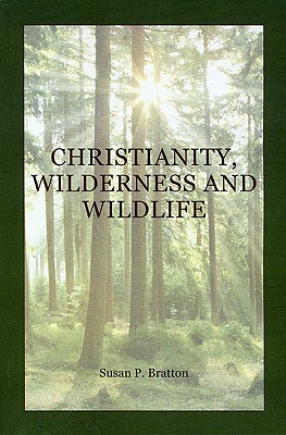 Christianity, Wilderness, and Wildlife