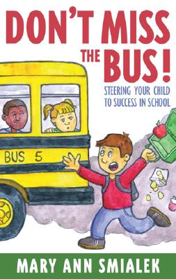 Don''t Miss the Bus!