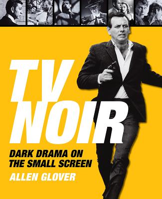 TV Noir: Dark Drama on the Small Screen