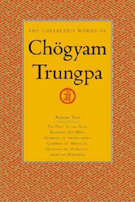 The Collected Works of Choegyam Trungpa, Volume 2