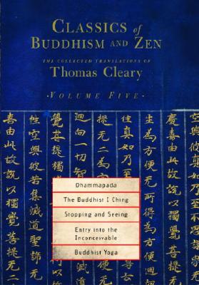 Classics of Buddhism and Zen, Volume Five