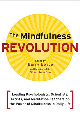 The Mindfulness Revolution