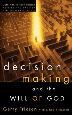 Decision Making and the Will of God (Revised 2004)