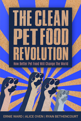 The Clean Pet Food Revolution