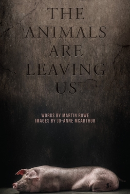 The Animals are Leaving Us