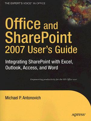 Office and Sharepoint 2007 User''s Guide