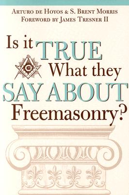 Is it True What They Say About Freemasonry?