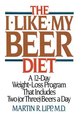 The I-Like-My-Beer Diet