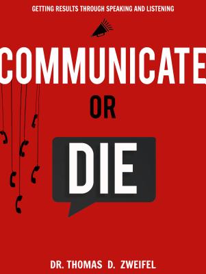 Communicate or Die