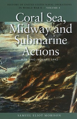 Coral Sea, Midway and Submarine Actions, May 1942-August 1942