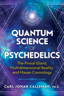 Quantum Science of Psychedelics