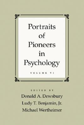 Portraits of Pioneers in Psychology, Volume VI