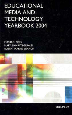 Educational Media and Technology Yearbook 2004