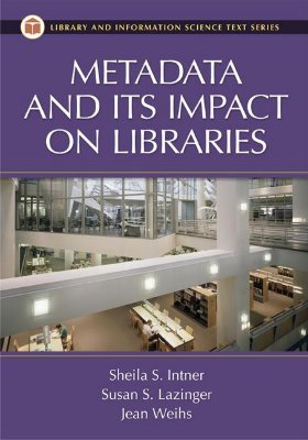 Metadata and Its Impact on Libraries