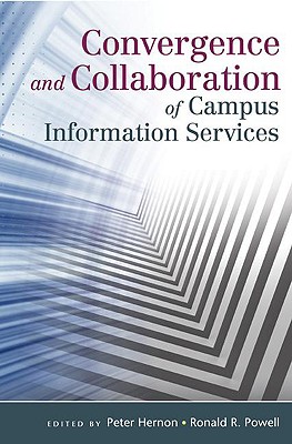 Convergence and Collaboration of Campus Information Services