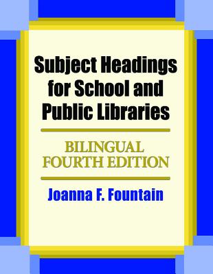 Subject Headings for School and Public Libraries