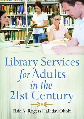 Library Services for Adults in the 21st Century