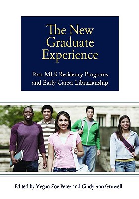 The New Graduate Experience