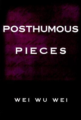 Posthumous Pieces