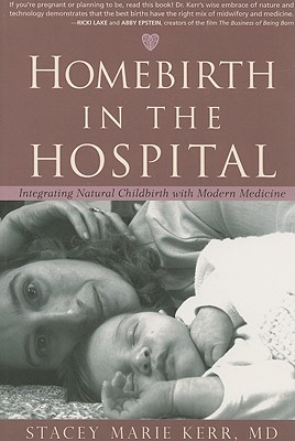 Homebirth in the Hospital