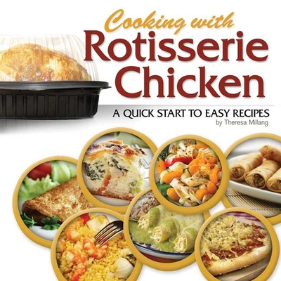 Cooking with Rotisserie Chicken