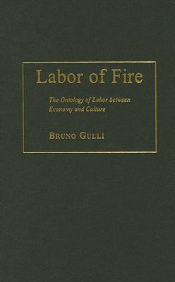 Labor of Fire