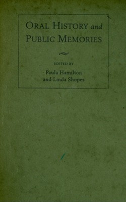 Oral History and Public Memories