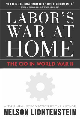 Labor'S War At Home