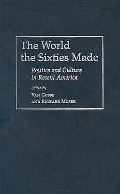 The World Sixties Made
