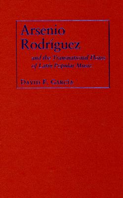 Arsenio Rodriguez and the Transnational Flows of Latin Popular Music