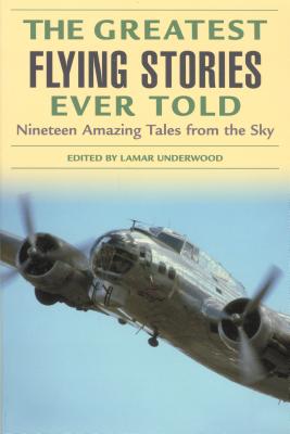 Greatest Flying Stories Ever Told