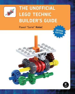 The Unofficial Lego Technic Builder's Guide, 2e