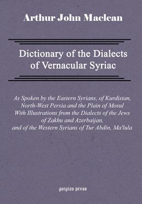 Dictionary of the Dialects of Vernacular Syriac