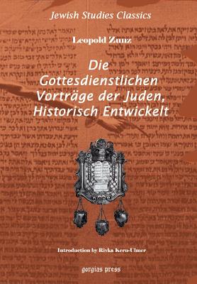 Die gottesdienstlichen Vortrage der Juden, Historisch entwickelt