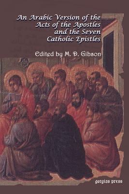 An Arabic Version of the Acts of the Apostles and the Seven Catholic Epistles