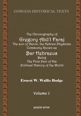 The Chronography of Bar Hebraeus (Vol 1)