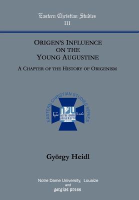 Origen's Influence on the Young Augustine