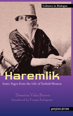 Haremlik: Some Pages from the Life of Turkish Women