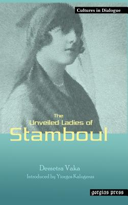 The Unveiled Ladies of Istanbul (Stamboul)