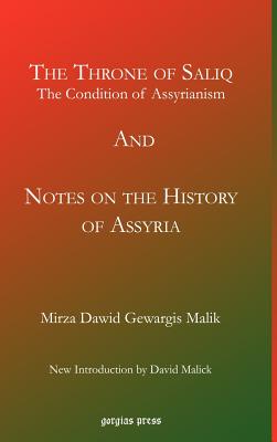 The Throne of Saliq: The Condition of Assyrianism in the Era of the Incarnation of Our Lord