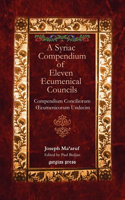 A Syriac Compendium of Eleven Ecumenical Councils