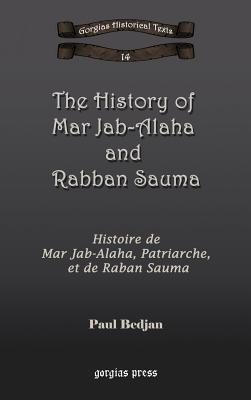 The History of Mar Jab-Alaha and Rabban Sauma