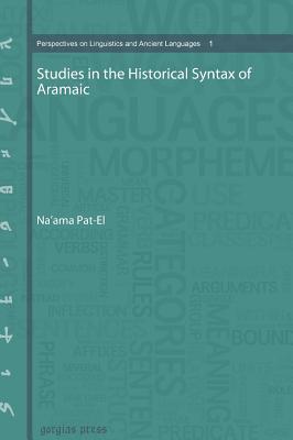 Studies in the Historical Syntax of Aramaic