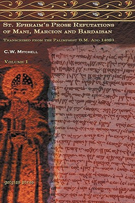 S. Ephraim's Prose Refutations of Mani, Marcion, and Bardaisan (vol 2)