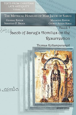 Jacob of Sarug's Homilies on the Resurrection